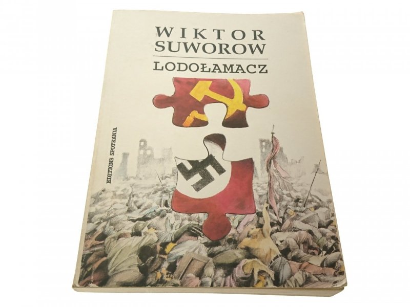 LODOŁAMACZ - Wiktor Suworow 1992