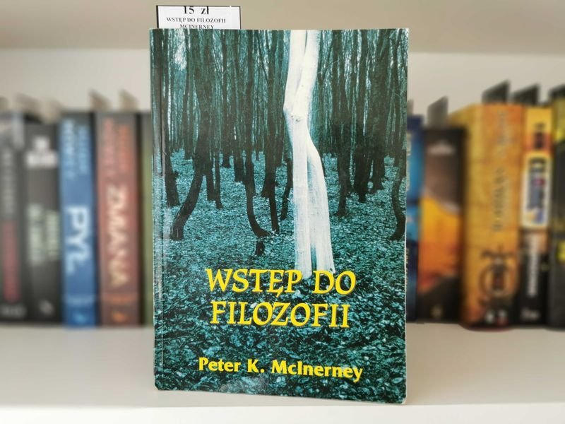 Wstęp do filozofii - Peter K. Mclnerney