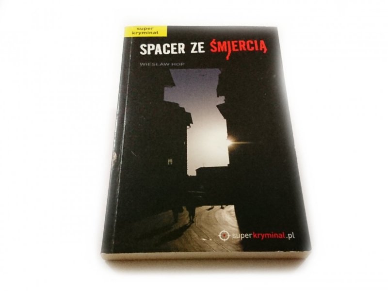 SPACER ZE ŚMIERCIĄ - Wiesław Hop 2012