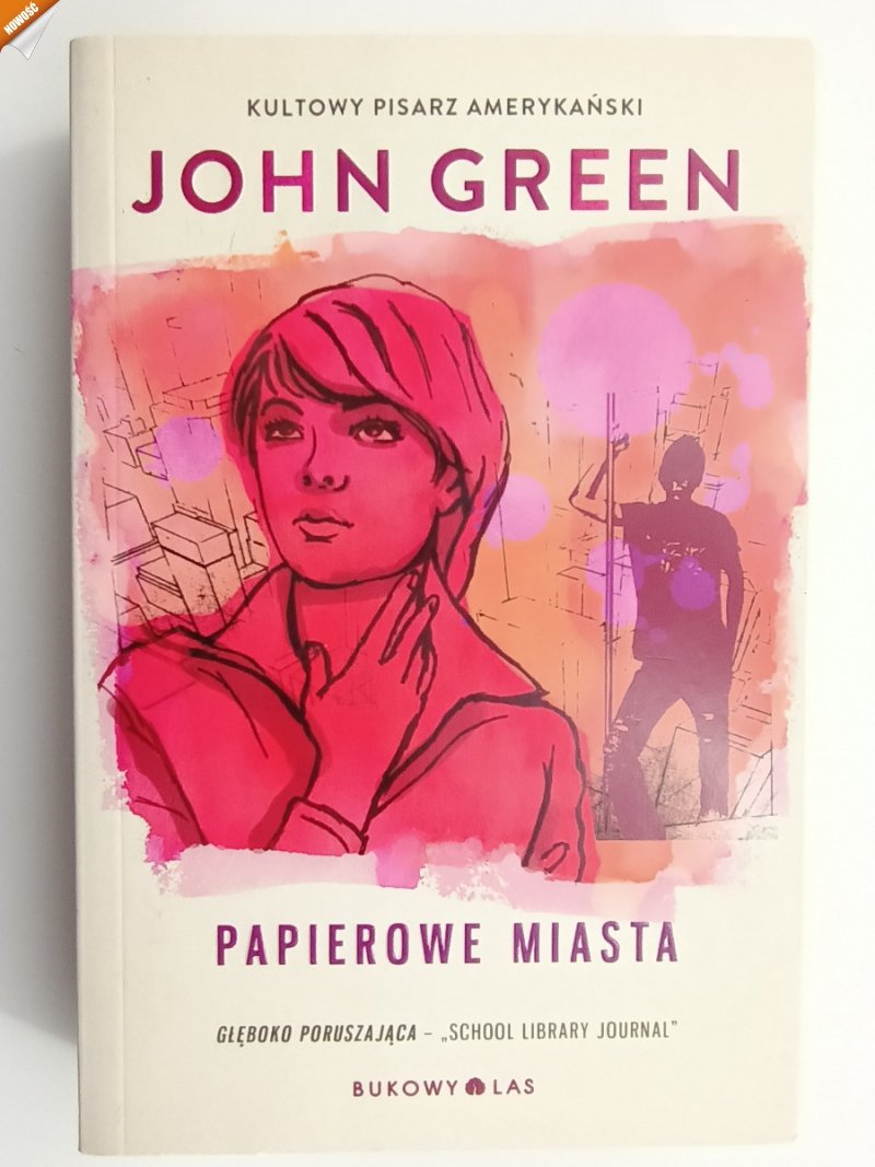 PAPIEROWE MIASTA - John Green