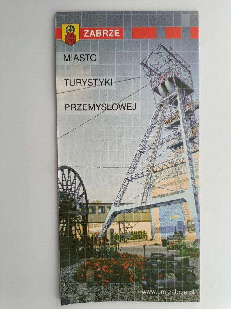 ZABRZE MIASTO TURYSTYKI PRZEMYSŁOWEJ