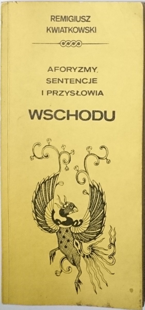 AFORYZMY SENTENCJE I PRZYSŁOWIA WSCHODU 1985