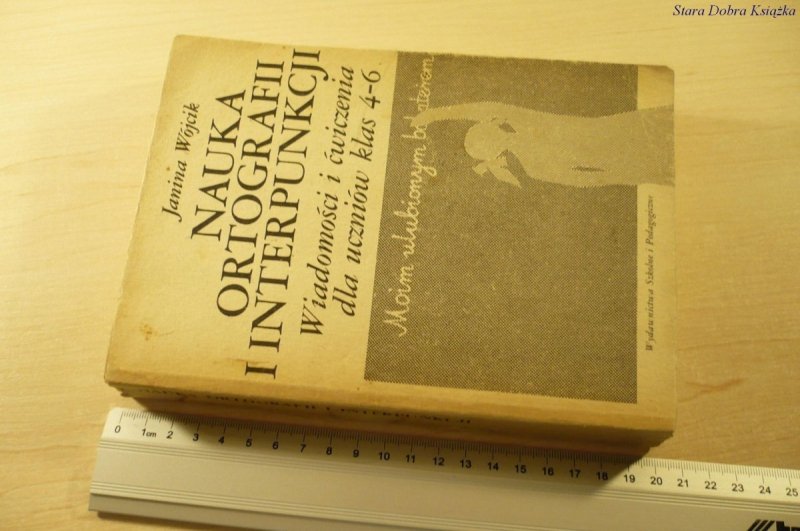 NAUKA ORTOGRAFII I INTERPUNKCJI - Janina Wójcik