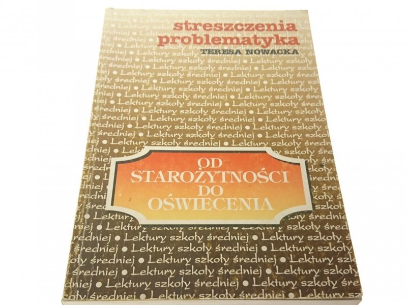 OD STAROŻYTNOŚCI DO OŚWIECENIA STRESZCZENIA.. 1999
