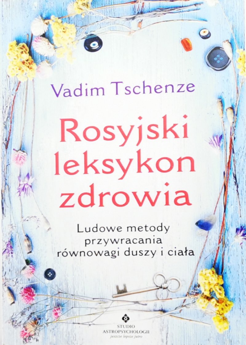 ROSYJSKI LEKSYKON ZDROWIA - Vadim Taschenze