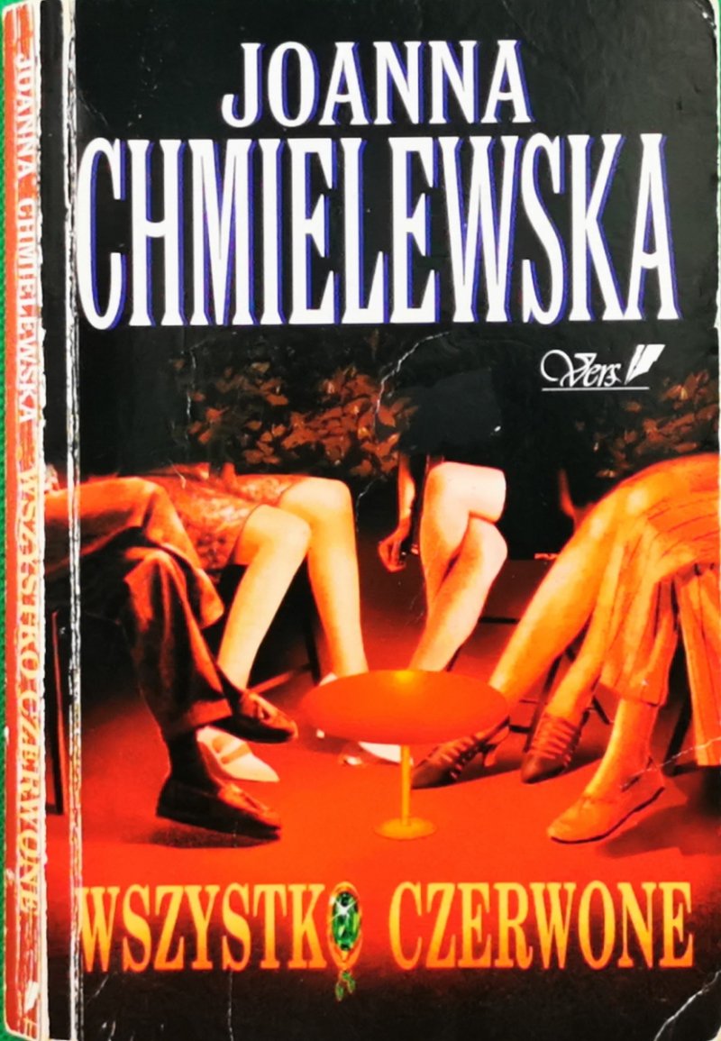 WSZYSTKO CZERWONE - Joanna Chmielewska