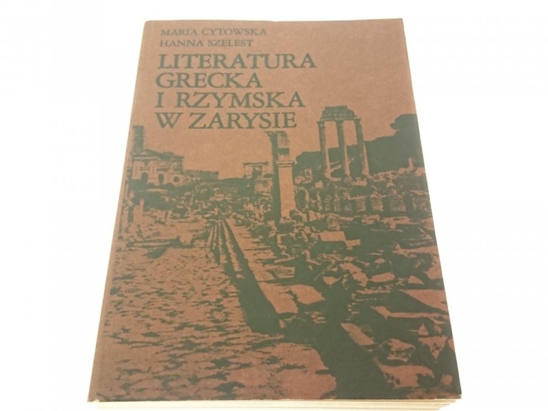 LITERATURA GRECKA I RZYMSKA W ZARYSIE - Cytowska