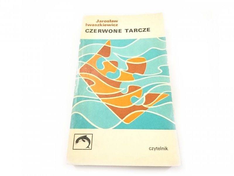CZERWONE TARCZE - Jarosław Iwaszkiewicz 1970