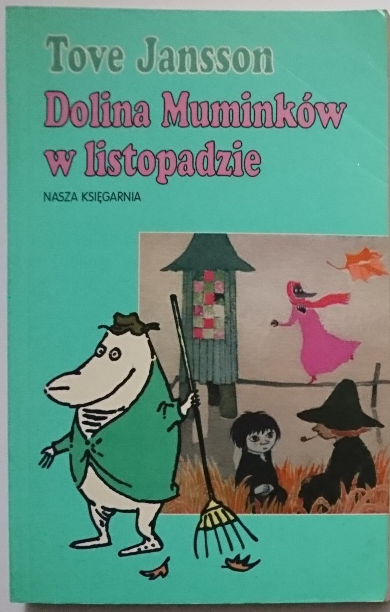 DOLINA MUMINKÓW W LISTOPADZIE - Tove Jansson 1994