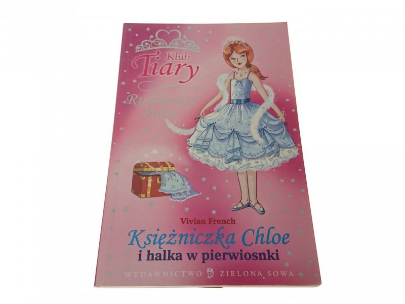 KSIĘŻNICZKA CHLOE I HALKA W PIERWIOSNKI - French