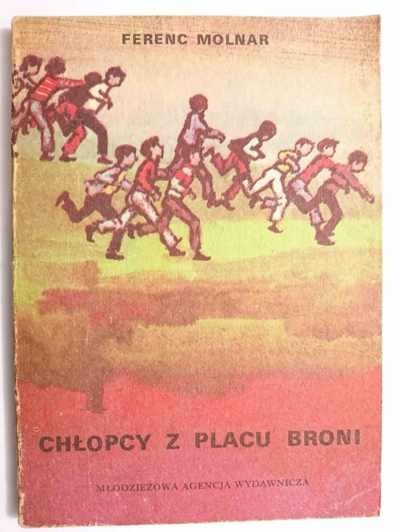 CHŁOPCY Z PLACU BRONI - Ferenc Molnar 1982