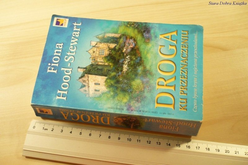 DROGA KU PRZEZNACZENIU - Fiona Hood-Stewart (2003)