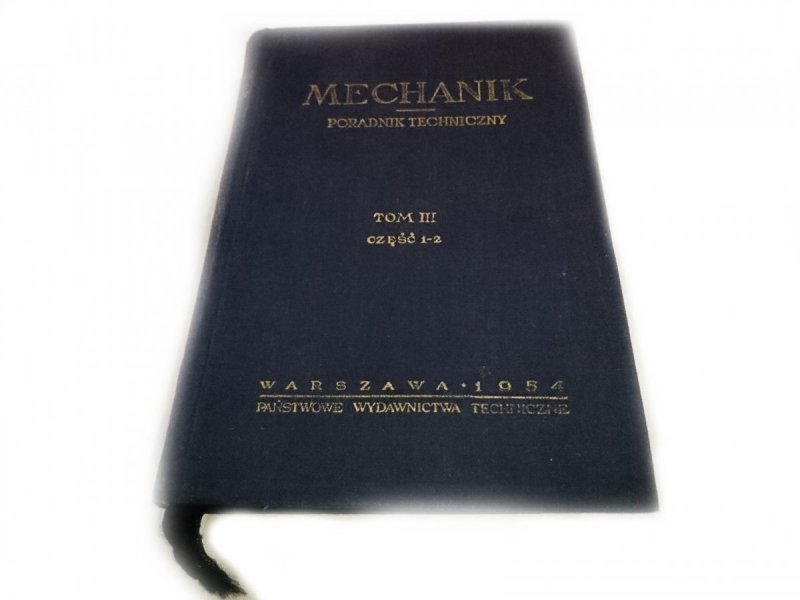PORADNIK TECHNICZNY MECHANIK TOM III CZĘŚĆ 1-2
