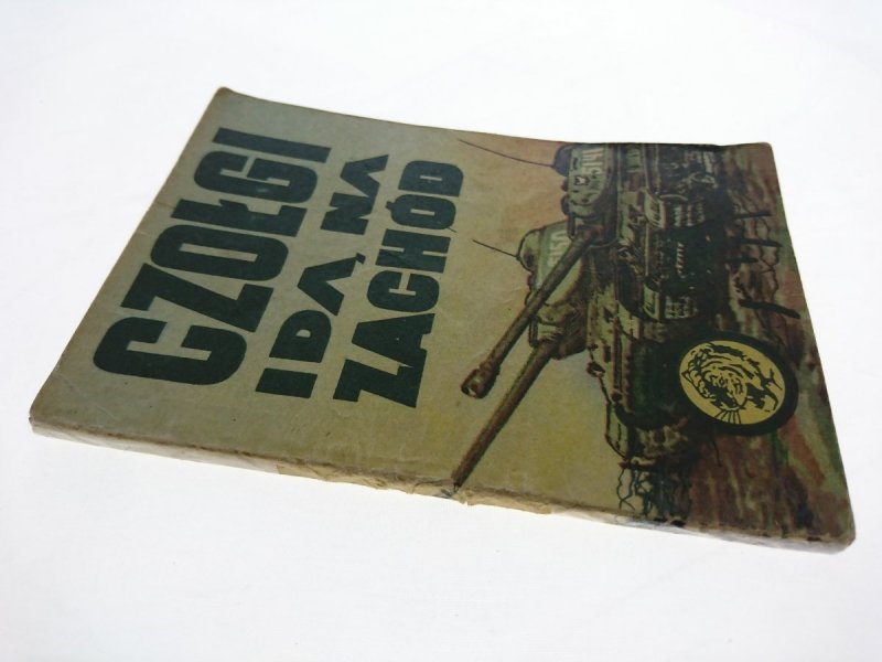 ŻÓŁTY TYGRYS: CZOŁGI IDĄ NA ZACHÓD - Śmirski 1972