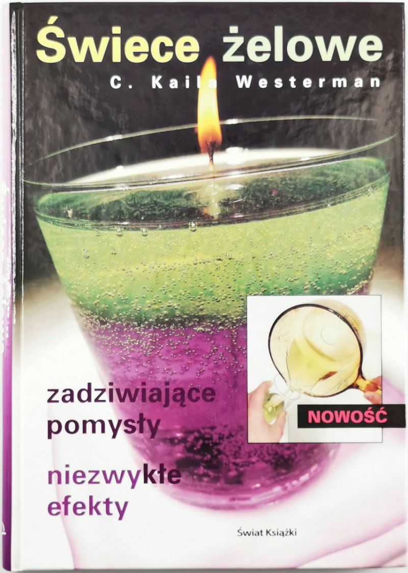 ŚWIECE ŻELOWE - Carolyn Kaila Westerman