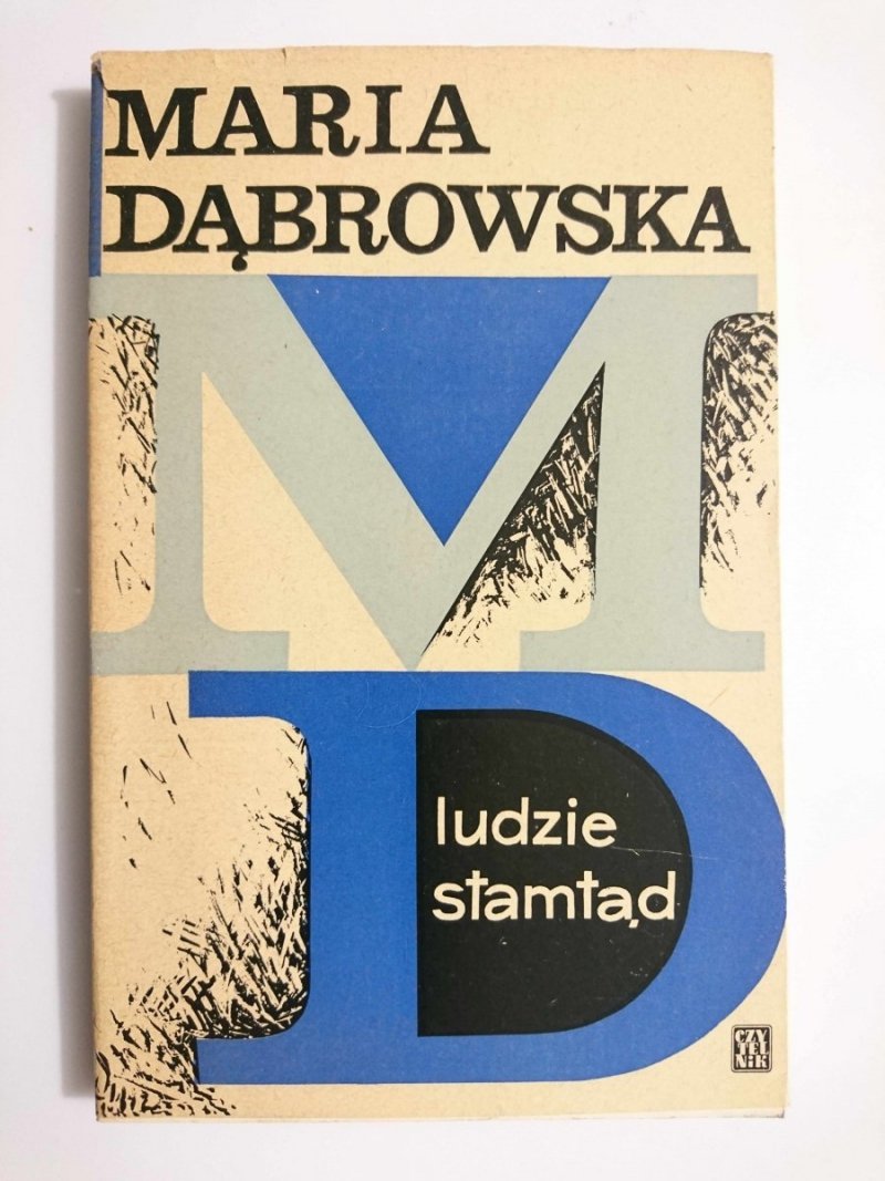 LUDZIE STAMTĄD - Maria Dąbrowska 1968