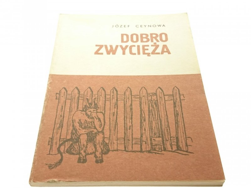 DOBRO ZWYCIĘŻA - Józef Ceynowa (1985)