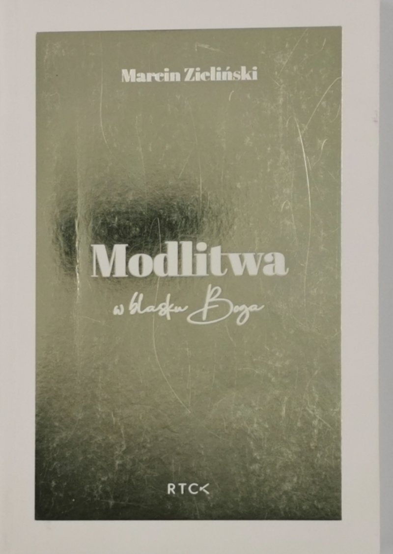 MODLITWA W BLASKU BOGA - Marcin Zieliński