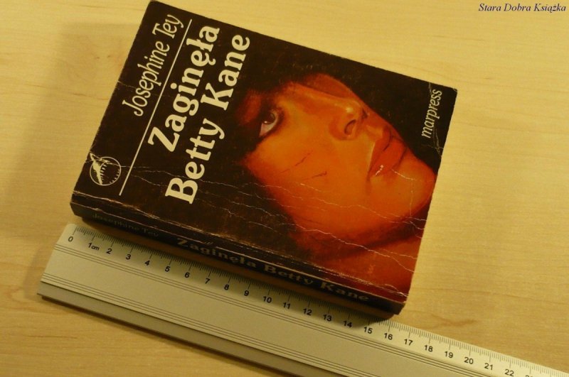 ZAGINĘŁA BETTY KANE - Josephine Tey (1992)
