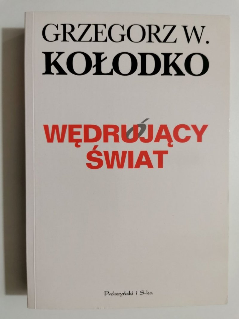 WĘDRUJĄCY ŚWIAT - Grzegorz W. Kołodko