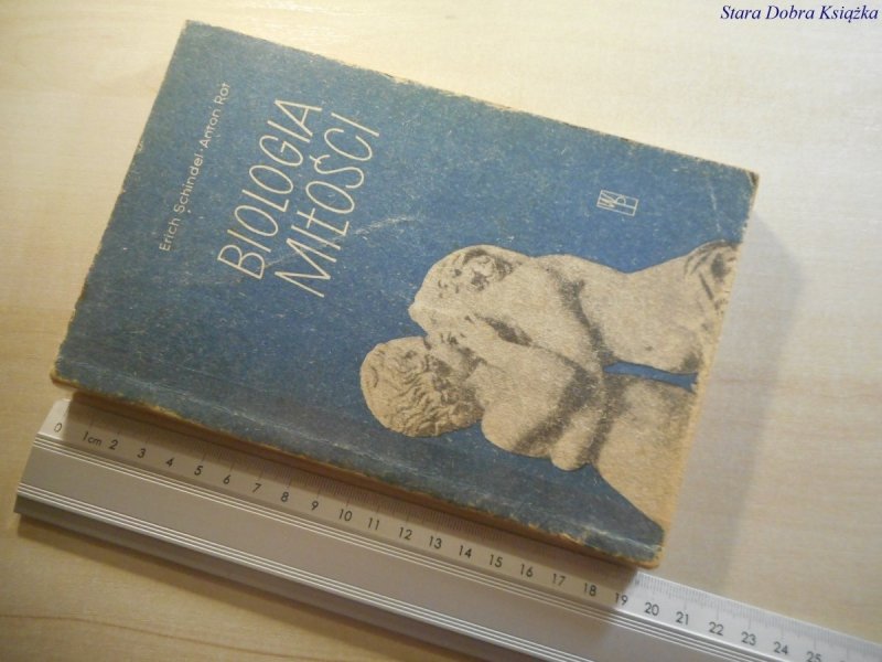 BIOLOGIA MIŁOŚCI - Erich Schindel 1959