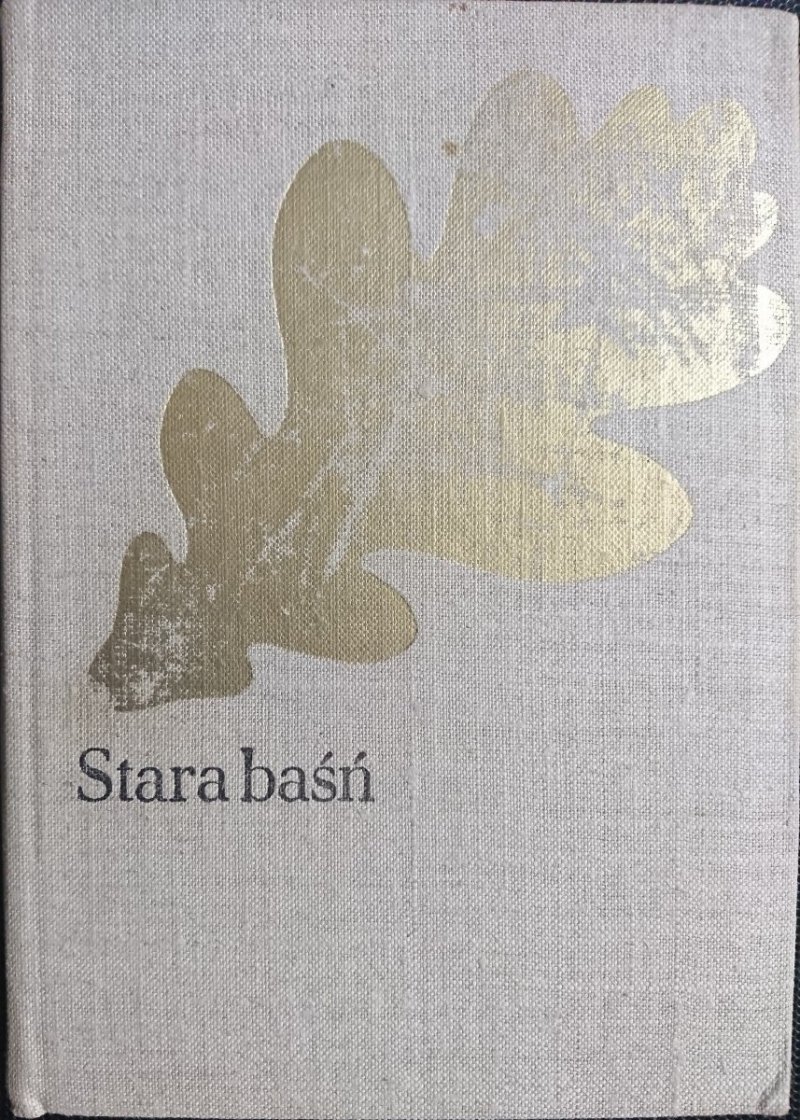 STARA BAŚŃ - Józef ignacy Kraszewski 1975