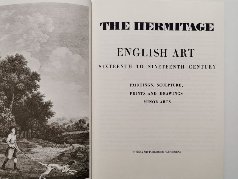 THE HERMITAGE. ENGLISH ART SIXTEENTH TO NINETEENTH CENTURY 