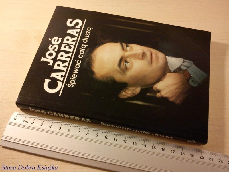 ŚPIEWAĆ CAŁĄ DUSZĄ - Jose Carreras (1991)
