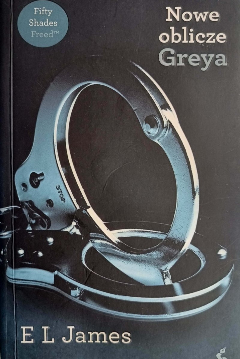 NOWE OBLICZE GREYA - E. L. James