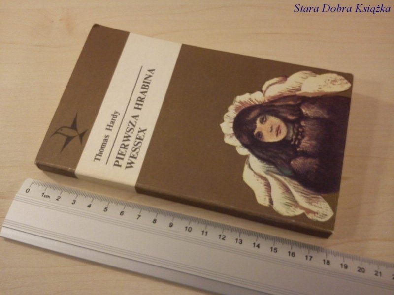 PIERWSZA HRABINA WESSEX - Thomas Hardy