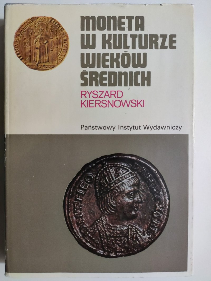 MONETA W KULTURZE WIEKÓW ŚREDNICH - Ryszard Kiersnowski