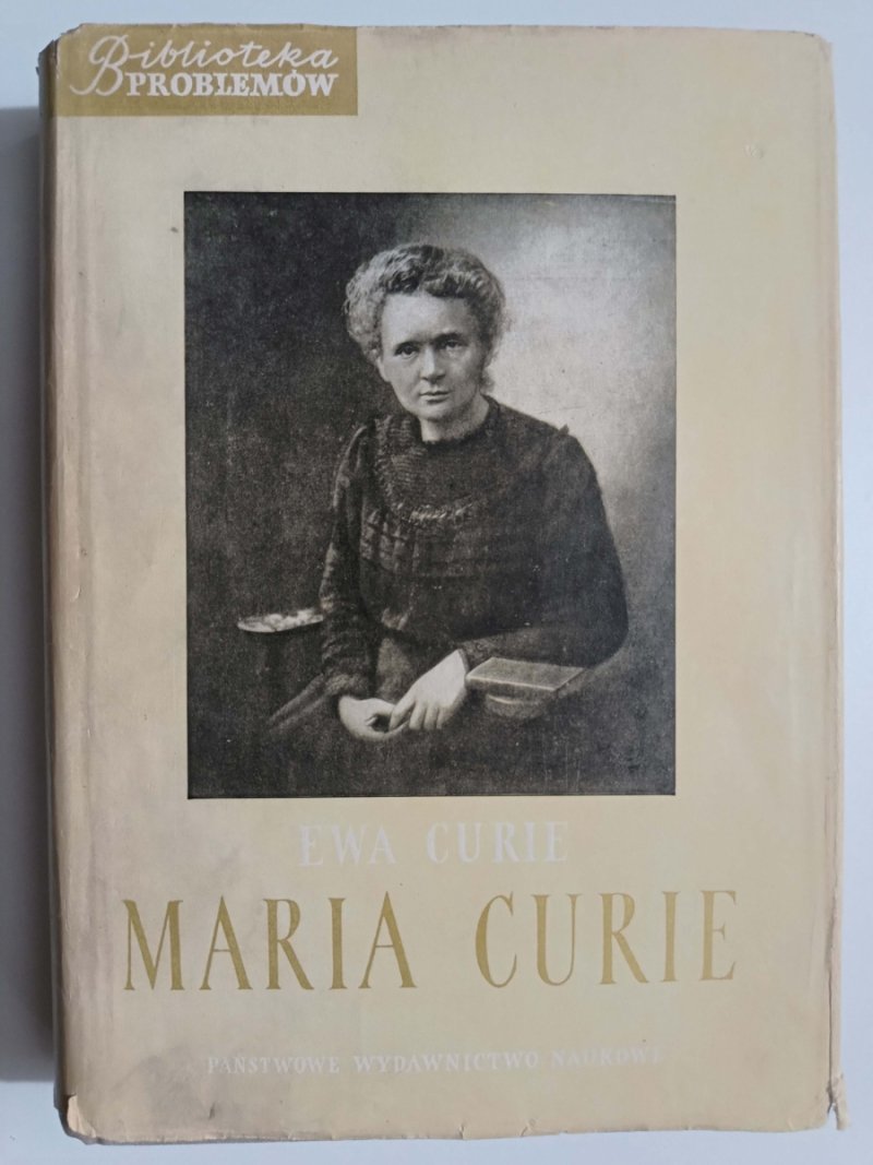 MARIA CURIE - Ewa Curie