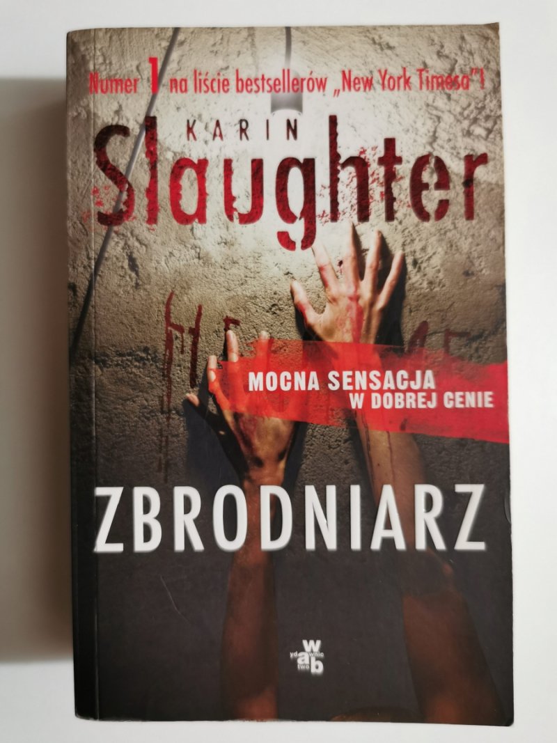 ZBRODNIARZ - Karin Slaughter