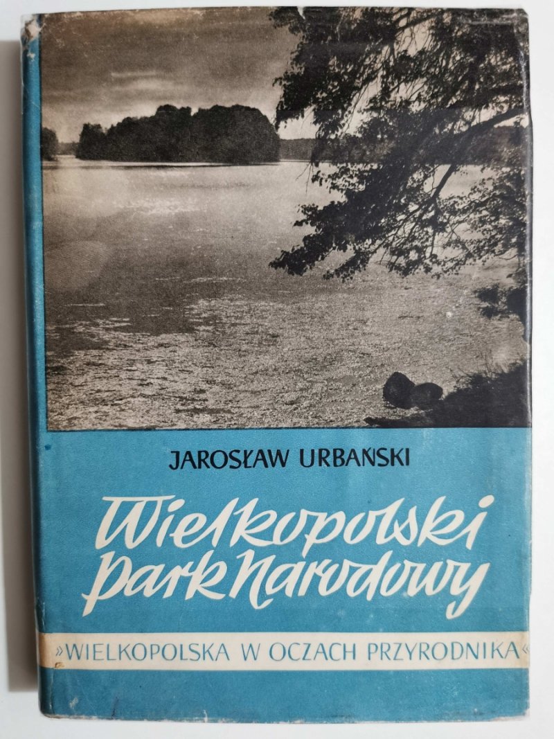 WIELKOPOLSKI PARK KRAJOBRAZOWY - Jarosław Urbański