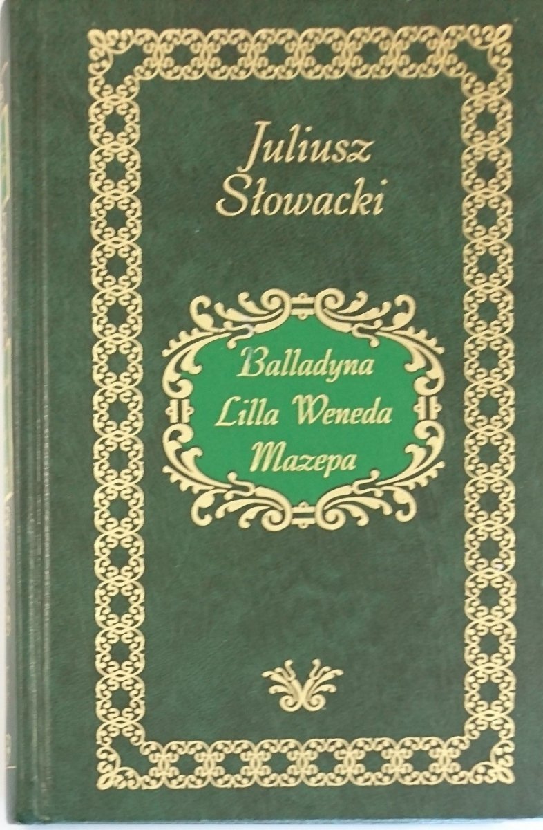 BALLADYNA, LILLA WENEDA, MAZEPA - Juliusz Słowacki 2000