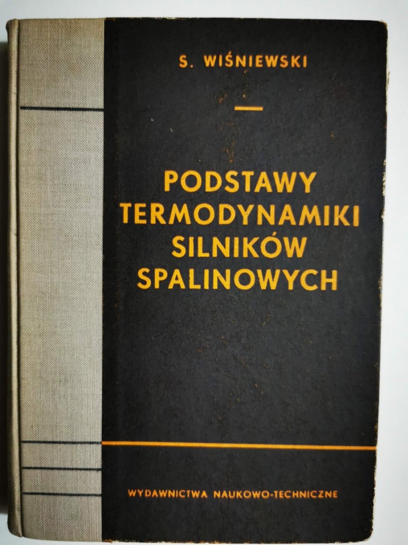 PODSTAWY TERMODYNAMIKI SILNIKÓW SPALINOWYCH - S. Wiśniewski