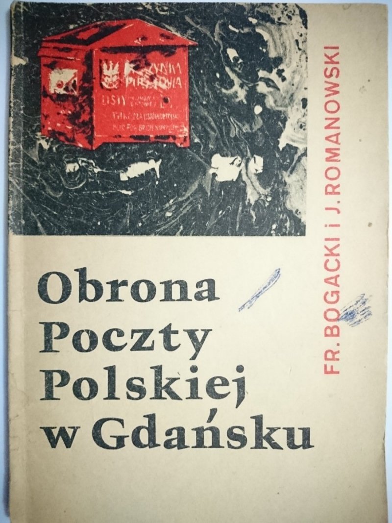 OBRONA POCZTY POLSKIEJ W GDAŃSKU - Bogacki 1970