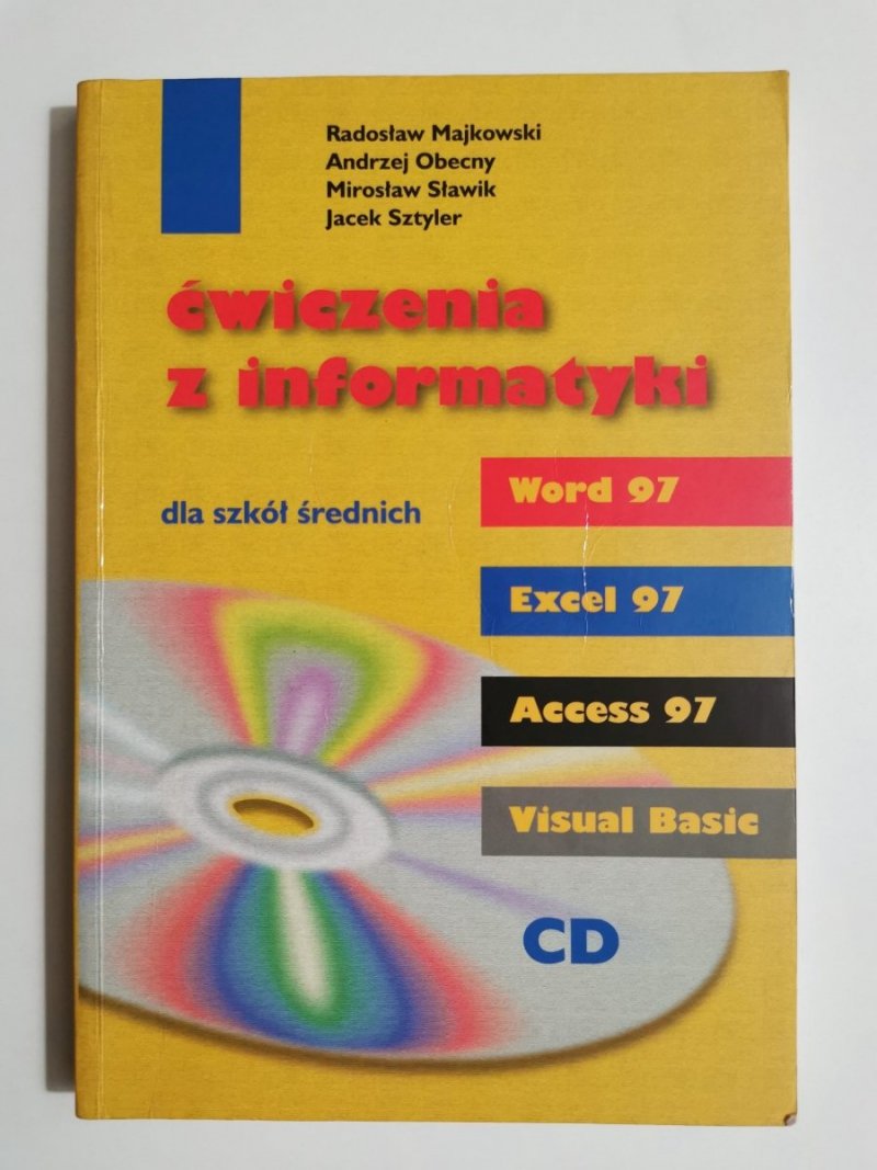 ĆWICZENIA Z INFORMATYKI DLA SZKÓŁ ŚREDNICH - R. Majkowski 2000