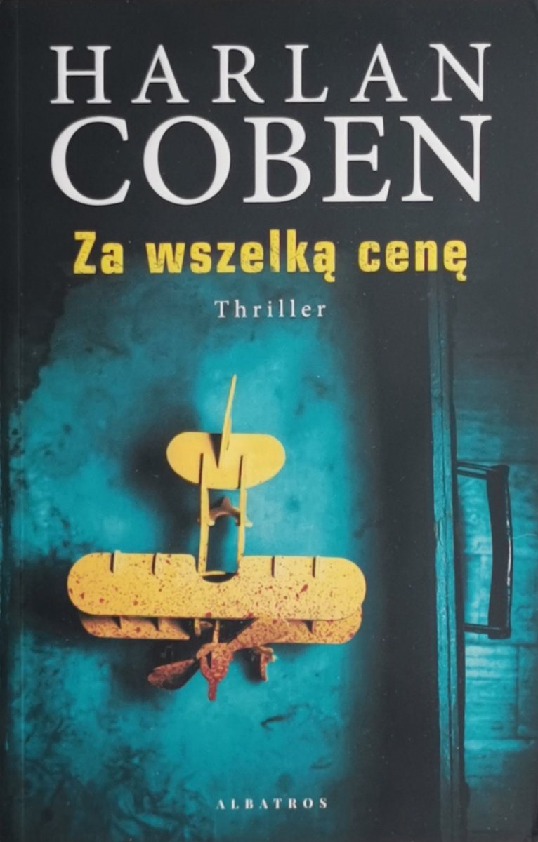 ZA WSZELKĄ CENĘ - Harlan Coben