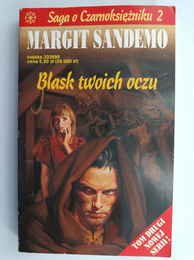 SAGA O CZARNOKSIĘŻNIKU 2. BLASK TWOICH OCZU - Margit Sandemo