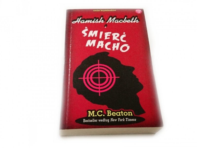 HAMISH MACBETH I TOM 12 ŚMIERĆ MACHO