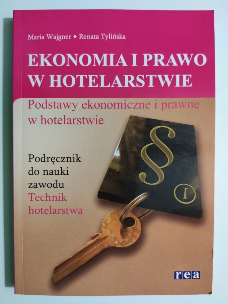 EKONOMIA I PRAWO W HOTELARSTWIE - Maria Wajgner 