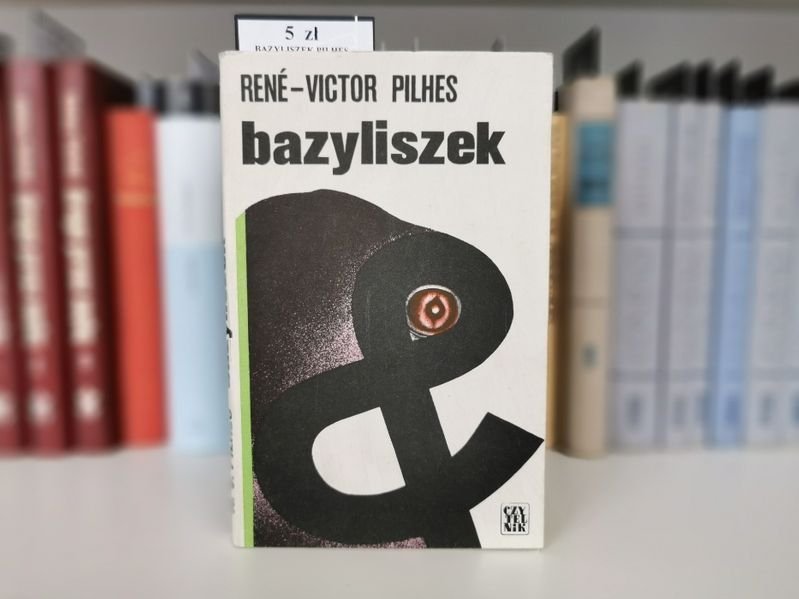 BAZYLISZEK - Rene-Victor Pilhes
