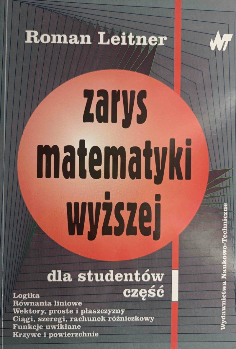 ZARYS MATEMATYKI WYŻSZEJ - Roman Leitner