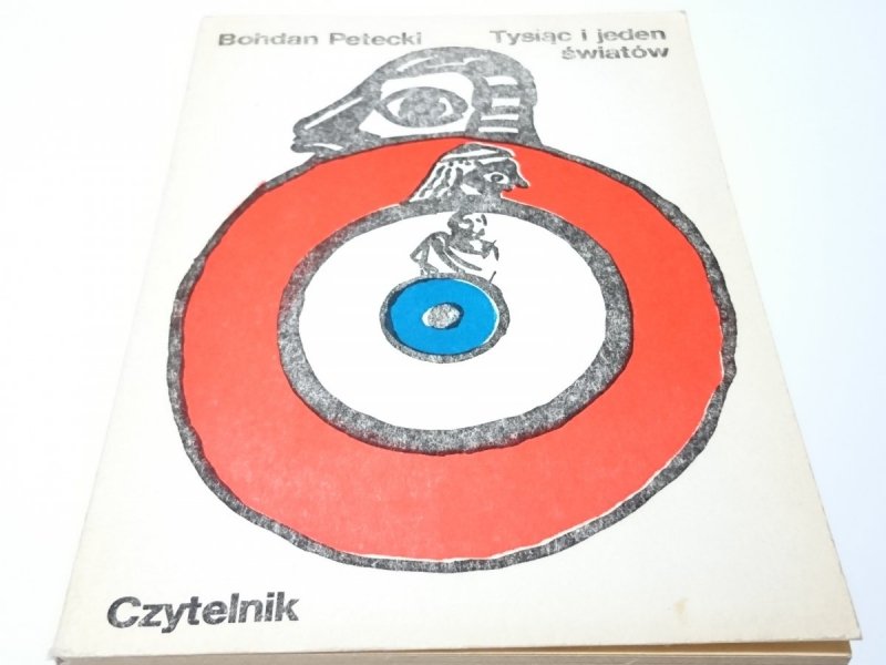 TYSIĄC I JEDEN ŚWIATÓW - Bohdan Petecki 1983