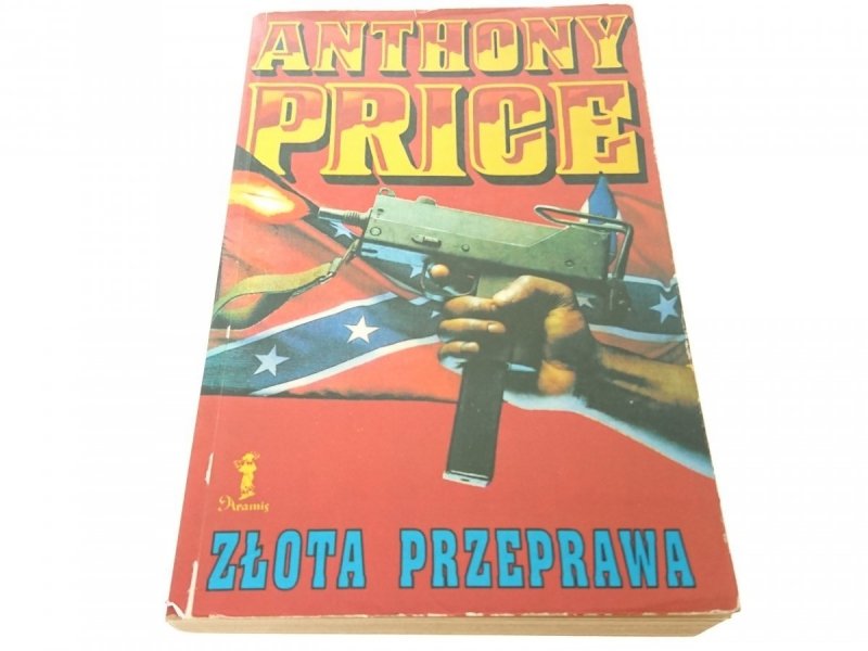 ZŁOTA PRZEPRAWA - Anthony Price 1992