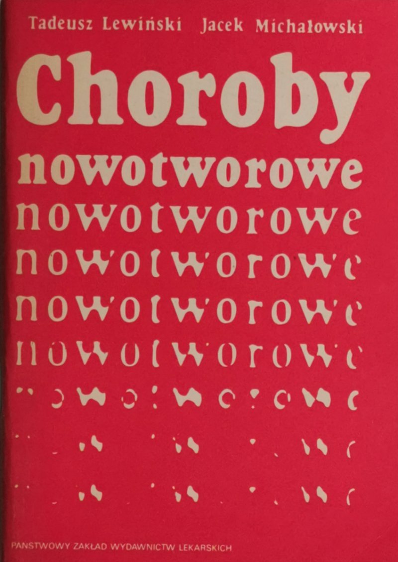 CHOROBY NOWOTWOROWE - Tadeusz Lewiński
