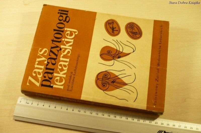 ZARYS PARAZYTOLOGII LEKARSKIEJ - Kadłubowski 1972