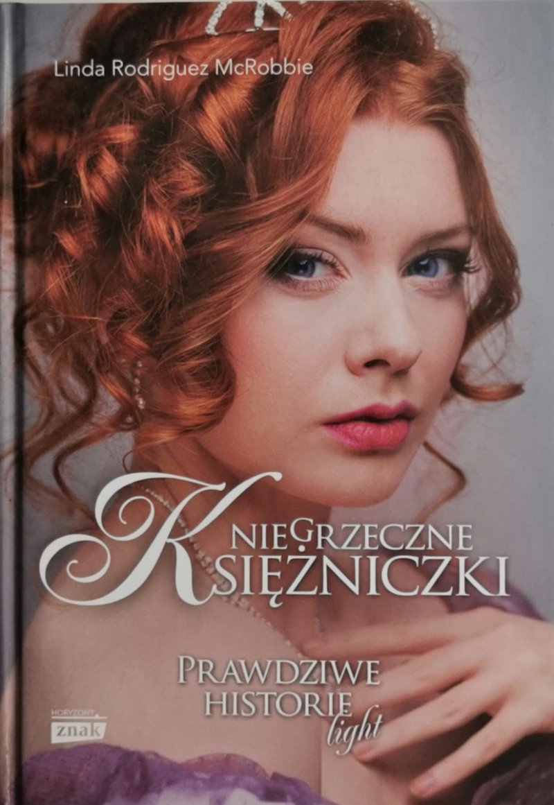 NIEGRZECZNA KSIĘŻNICZKI - Linda Rodriguez McRobbie