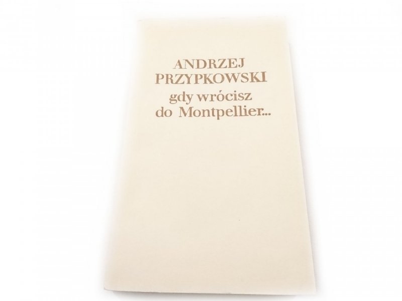 GDY WRÓCISZ DO MONTPELLIER... - Przypkowski 1977